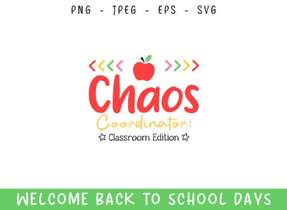 Chaos Coordinator Back to School Day SVG: Graphics and Crafts for Small Business