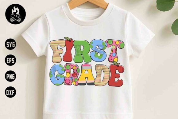 First Grade Back to School SVG for Graphics and T-Shirt Designs