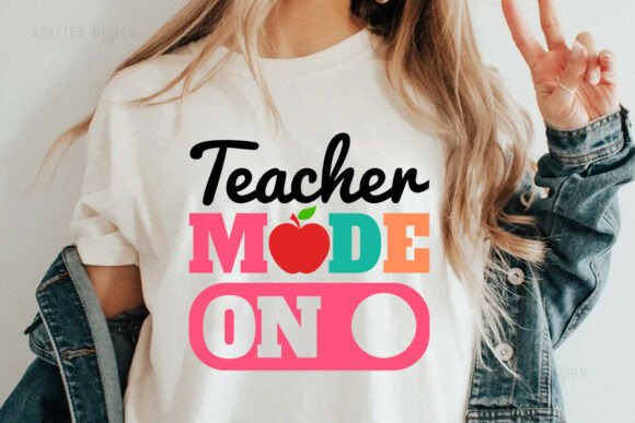 Teacher Mode on, Teacher Back to School Graphics