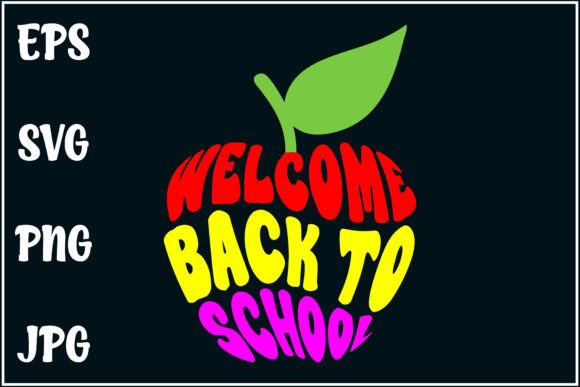 Welcome Back to School, Teacher Shirt Graphics